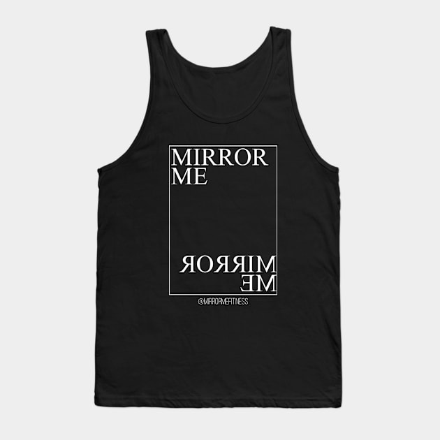 MIRROR ME Tank Top by MirrorMeFitness